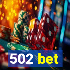 502 bet